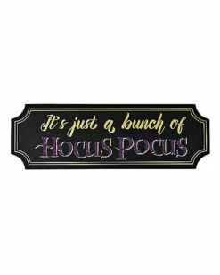 Just A Bunch Of Hocus Pocus Sign - Hocus Pocus