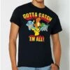 Gotta Catch 'Em All T Shirt - Pokemon